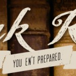 Mark Reads - You En't Prepared banner